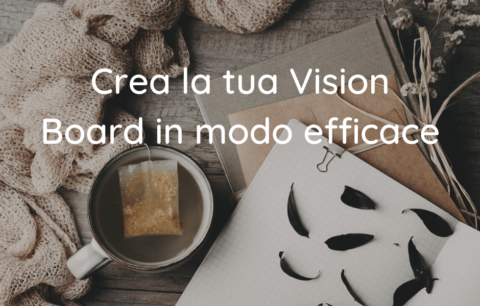 Crea la tua Vision Board